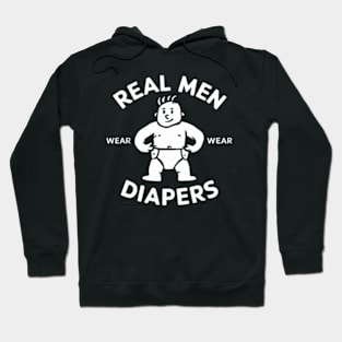 Real Men Wear Diapers Hoodie